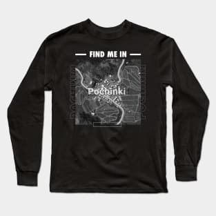 Find me in Pochinki Long Sleeve T-Shirt